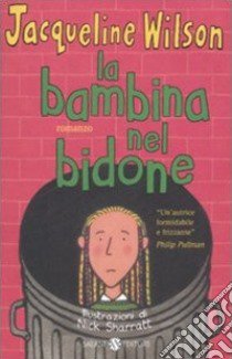 La Bambina nel bidone libro di Wilson Jacqueline