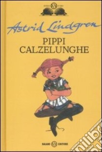 Pippi Calzelunghe libro di Lindgren Astrid