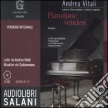 Pianoforte vendesi. Audiolibro. 2 CD Audio  di Vitali Andrea