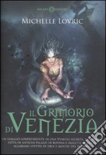 Il Grimorio di Venezia libro di Lovric Michelle