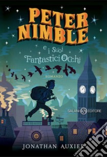 Peter Nimble e i suoi fantastici occhi libro di Auxier Jonathan