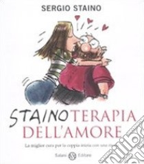 Stainoterapia dell'amore libro di Staino Sergio