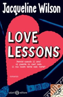 Love lessons libro di Wilson Jacqueline