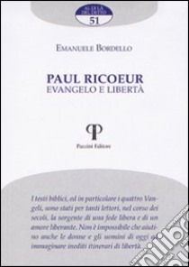 Paul Ricoeur. Evangelo e libertà libro di Bordello Emanuele