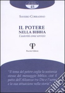 Il potere nella Bibbia. L'autorità nella Bibbia libro di Corradino Saverio