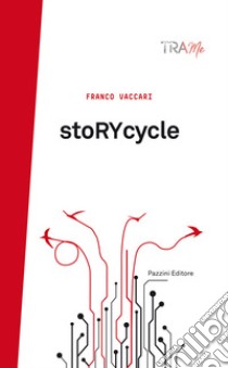 StoRYcycle libro di Vaccari Franco