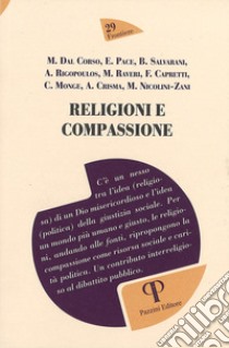 Religioni e compassione libro di Dal Corso M. (cur.)