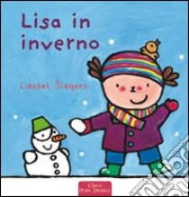 Lisa in inverno. Ediz. illustrata libro di Slegers Liesbet