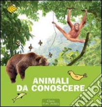 Animali da conoscere. Ediz. illustrata libro di Mack