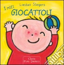 I miei giocattoli. Ediz. illustrata libro di Slegers Liesbet