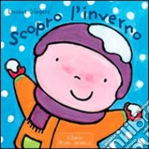 Scopro l'inverno. Ediz. illustrata libro di Slegers Liesbet