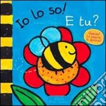 Io lo so! E tu? Ediz. illustrata libro di Slegers Liesbet