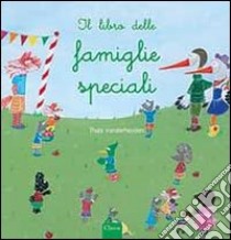 Il libro delle famiglie speciali. Ediz. illustrata libro di Vanderheiden Thais