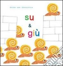 Su & giù. Ediz. illustrata libro di Van Genechten Guido