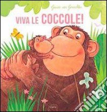 Viva le coccole! Ediz. illustrata libro di Van Genechten Guido