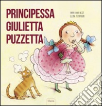 Principessa Giulietta Puzzetta. Ediz. illustrata libro di Van Hest Pimm; Temporin Elena