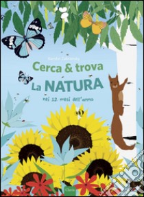 Cerca & trova la natura. Ediz. illustrata libro di Zabransky Kerstin