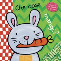 Che cosa mangi? Ediz. illustrata libro di Slegers Liesbet