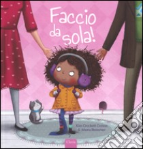 Faccio da sola! Ediz. a colori libro di Brezovec Jelena; Crockett Corson Kim