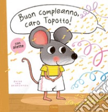 Buon compleanno, caro Topotto! Ediz. a colori libro di Van Genechten Guido