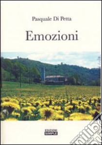 Emozioni libro di Di Petta Pasquale