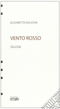 Vento rosso libro di Baleani Elisabetta