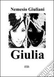 Giulia libro di Giuliani Nemesio