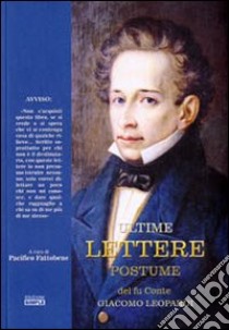 Ultime lettere postume del fu conte Giacomo Leopardi libro di Fattobene Pacifico