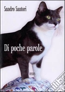 Di poche parole libro di Santori Sandro