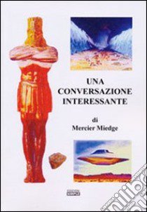 Una conversazione interessante libro di Miedge Mercier