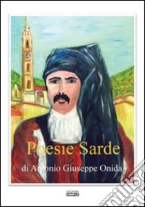 Poesie sarde libro di Onida Antonio G.