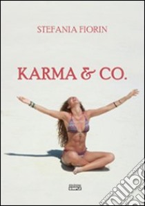 Karma & Co. libro di Fiorin Stefania