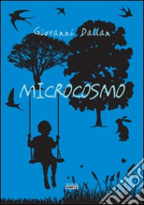 Microcosmo libro di Dallan Giovanni