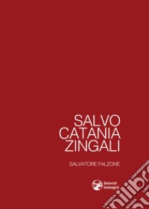 Salvo Catania Zingali libro di Falzone Salvatore