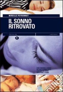 Il sonno ritrovato libro di Peyronnet Mireille