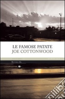 Le famose patate libro di Cottonwood Joe