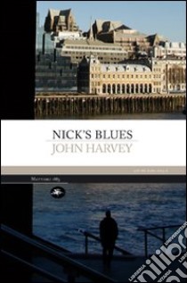 Nick's blues libro di Harvey John Hooper
