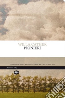 Pionieri libro di Cather Willa