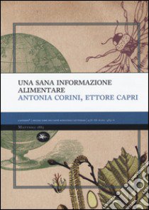 Una sana informazione alimentare libro di Corini Antonia; Capri Ettore