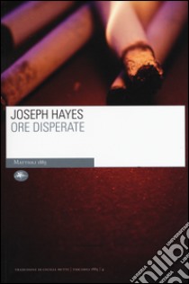 Ore disperate libro di Hayes Joseph