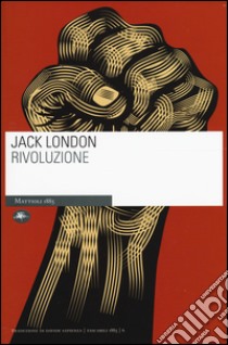 Rivoluzione libro di London Jack; Sapienza D. (cur.)