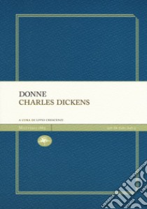 Donne libro di Dickens Charles