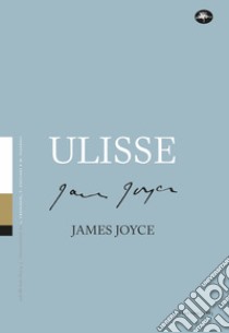 Ulisse libro di Joyce James