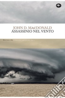 Assassinio nel vento libro di MacDonald John D.