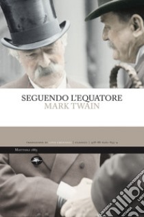 Seguendo l'equatore libro di Twain Mark