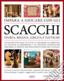 Impara a giocare con gli scacchi libro di Saunders John