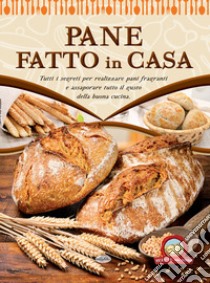 Il pane fatto in casa libro