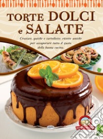 Torte dolci e salate libro