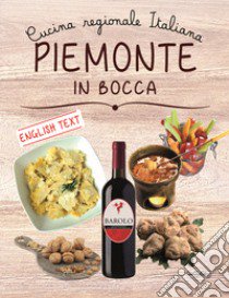 Piemonte in bocca. Ediz. italiana e inglese libro