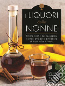 I liquori delle nonne libro